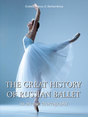 cover image of The great history of Russian ballet